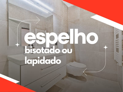 Espelhos em São Gonçalo RJ (Bisotado ou Lapidado) Help Temperados Vidraçaria